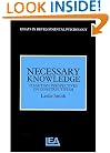 Necessary Knowledge: Piagetian Perspectives On Constructivism (Essays in Developmental Psychology Series)