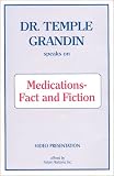Review Future Horizons Inc  / Dr. Temple Grandin Video - Medications-Fact or Fiction