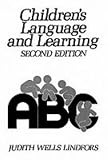 Childrens Language and Learning (2nd Edition)