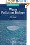 Water Pollution Biology, Second Edition