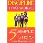 Discipline That Works: 5 Simple Steps