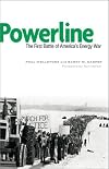 Powerline: The First Battle of America's Energy War
