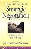The Little Book of Strategic Negotiation (The Little Books of Justice and Peacebuilding Series) (Little Books of Justice and Peacebuilding)