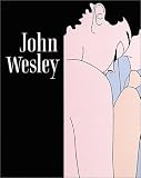 John Wesley: Paintings 1961-2000