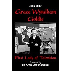 Grace Wyndham Goldie, First Lady of Television
