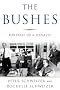 The Bushes: Portrait of a Dynasty The Bushes: Portrait of a Dynasty