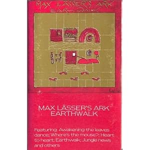 Earthwalk by Max L�sser, Max L�sser's Ark, and Max Lasser (Audio Cassette - 1990)