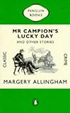 Mr Campion's lucky day and other stories