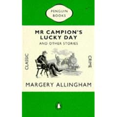 Mr. Campion's Lucky Day and Other Stories (Penguin Classic Crime)