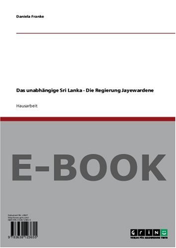 Das unabhängige Sri Lanka - Die Regierung Jayewardene