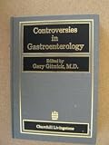 Controversies in Gastroenterology