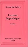 Le coeur hypothéqué