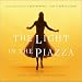 The Light in the Piazza