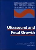 Ultrasound and Fetal Growth (Progress in Obstetric and Gynecological Sonography)