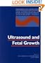 Ultrasound and Fetal Growth (Progress in Obstetric and Gynecological Sonography Series)