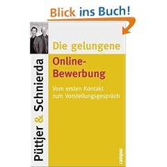 Die gelungene Online-Bewerbung: Vom ersten Kontakt zum Vorstellungsgespr�ch