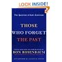 Those Who Forget the Past: The Question of Anti-Semitism