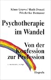 Psychotherapie im Wandel: Von der Konfession zur Profession