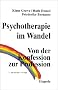Psychotherapie im Wandel: Von der Konfession zur Profession