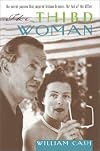 The Third Woman: The Secret Passion That Inspired the End of the Affair
