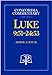 Luke 9:51-24:53 - Concordia Commentary