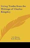 Living Truths from the Writings of Charles Kingsley