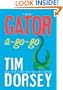 Gator A-Go-Go: A Novel (Serge Storms)