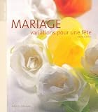 Mariage : Variations pour une f�te