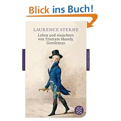 Leben und Ansichten von Tristram Shandy, Gentleman (Fischer Klassik)