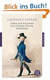 Leben und Ansichten von Tristram Shandy, Gentleman (Fischer Klassik)
