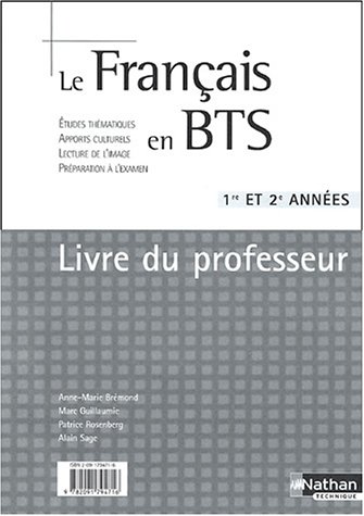 Le fran�ais en BTS 1e et 2e ann�es : Livre du professeur