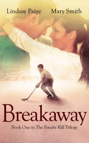 Breakaway (The Penalty Kill Trilogy #1) by Lindsay Paige