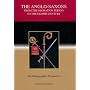 The Anglo-Saxons from the Migration Period to the Eighth Century: An Ethnographic Perspective (Studies in Historical Archaeoethnology)
