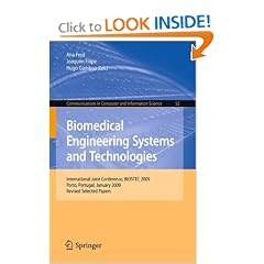 Biomedical Engineering Systems and Technologies: International Joint Conference, BIOSTEC... by Ana Fred, Joaquim Filipe and Hugo Gamboa