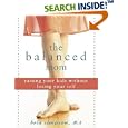 The Balanced Mom: Raising Your Kids Without Losing Your Self by  Bria Simpson