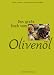 Produkt-Bild: Das gro&szlig;e Buch vom Oliven&ouml;l