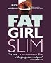 Fat Girl Slim