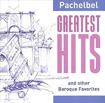 Pachelbel: Greatest Hits