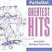 Pachelbel: Greatest Hits (and other Baroque Favorites)