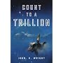Count to a Trillion by John C. Wright