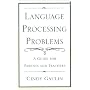 Language Processing Problems: A Guide for Parents and Teachers