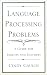 Language Processing Problems: A Guide for Parents and Teachers