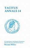 Books : Tacitus: "Annals" XIV - A Companion to the Penguin Translation (Classics Companions): "Annals" XIV - A Companion to the Penguin Translation (Classics Companions)