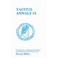 Tacitus: Annals XIV - A Companion to the Penguin Translation (Classics Companions): "Annals" XIV - A Companion to the Penguin Translation