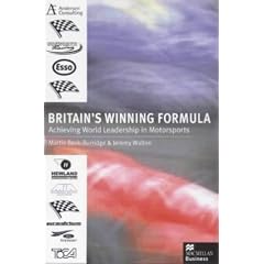 Britain's Winning Formula: Achieving World Leadership in Motorsports (Macmillan business)