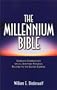 The Millennium Bible: Complete Commentary on All Scripture Passages Related to the Second Coming