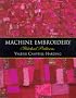 Machine Embroidery: Stitched Patterns