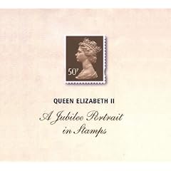 Queen Elizabeth II: A Jubilee Portrait in Stamps