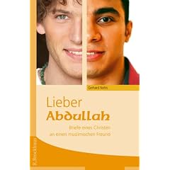 Lieber Abdullah. Briefe eines Christen an einen muslimischen Freund