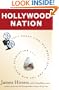 Hollywood Nation: Left Coast Lies, Old Media Spin, and the New Media Revolution